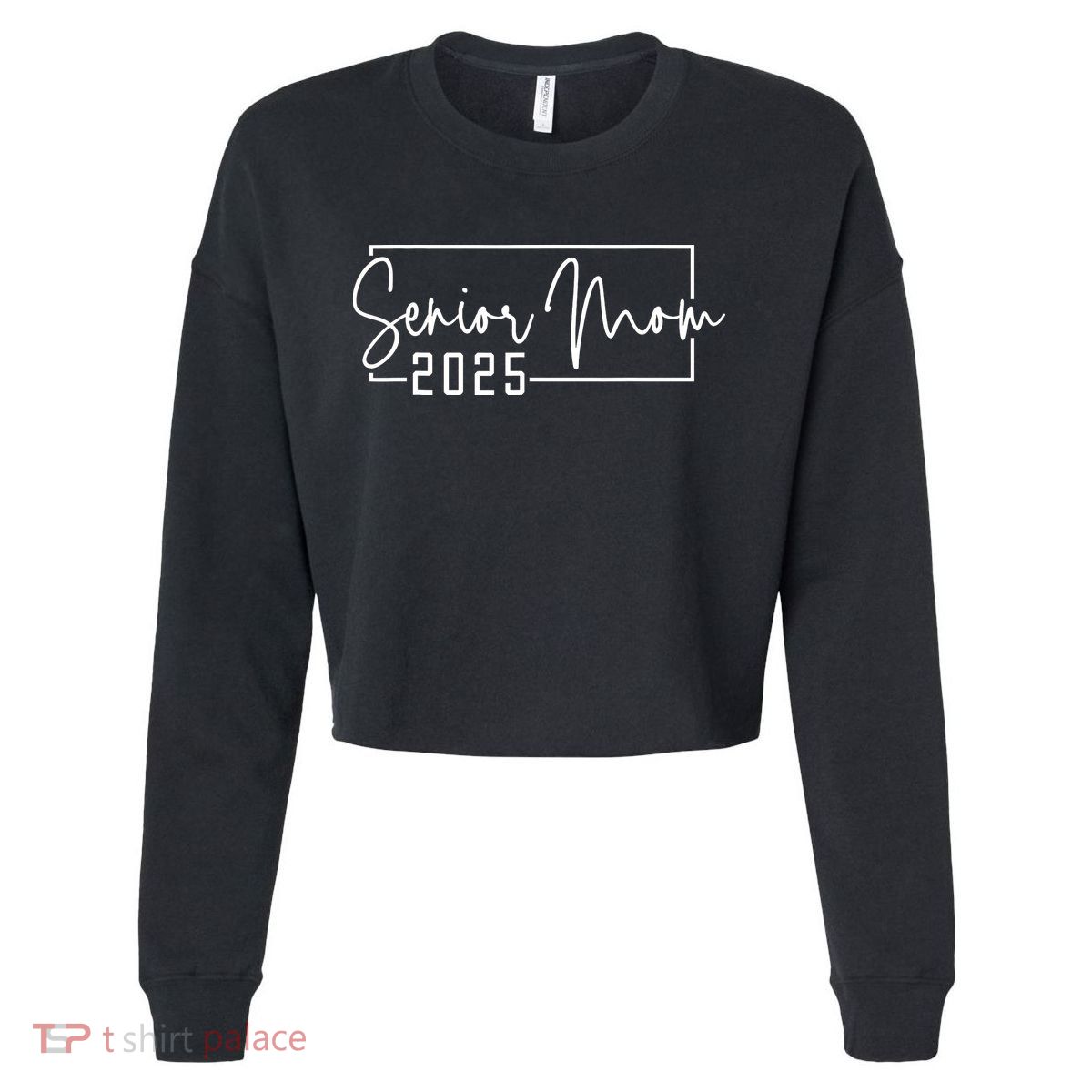 Mom Senior 2025 Proud Mom Of A Class Of 2025 Graduate Cropped Pullover Crew