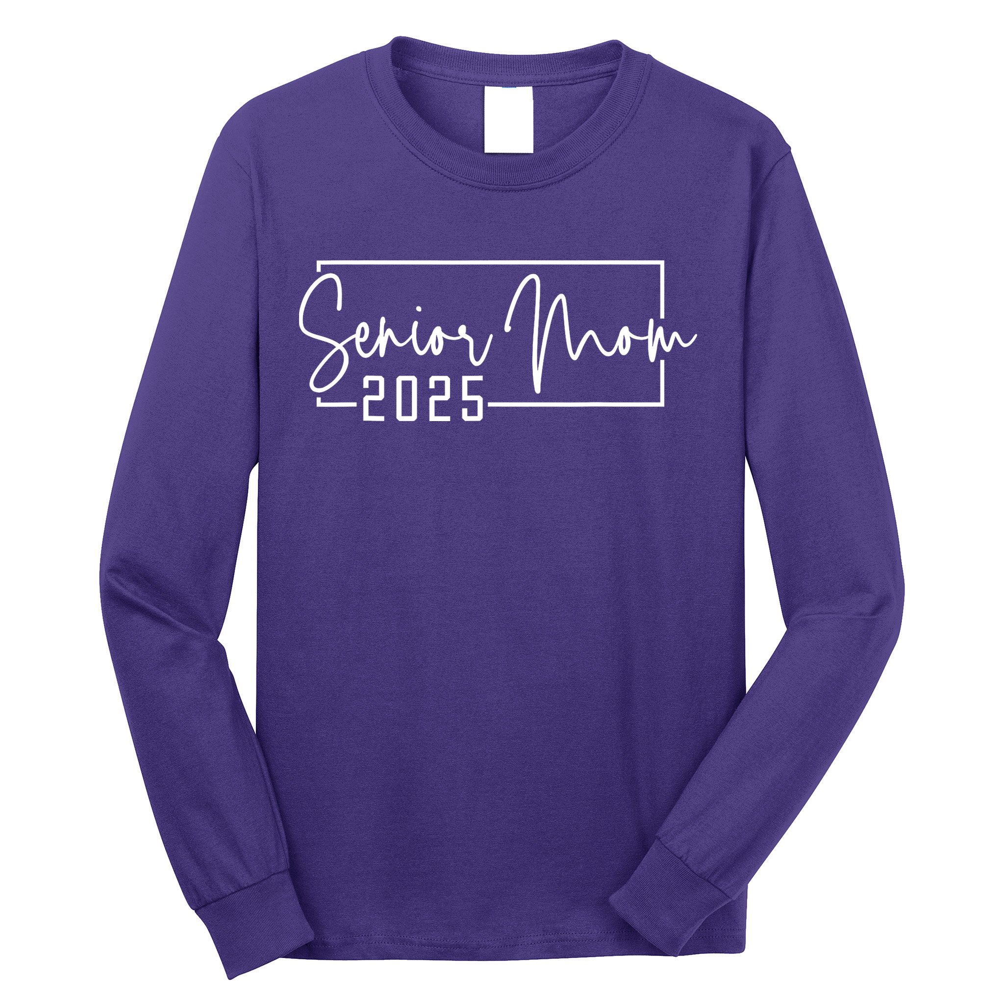 Mom Senior 2025 Proud Mom Of A Class Of 2025 Graduate Long Sleeve Shirt
