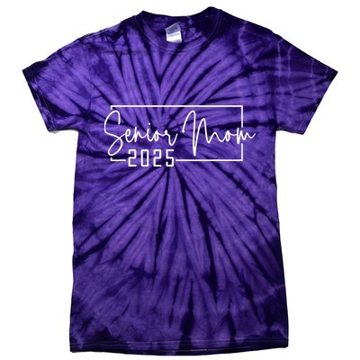 Mom Senior 2025 Proud Mom Of A Class Of 2025 Graduate Tie-Dye T-Shirt
