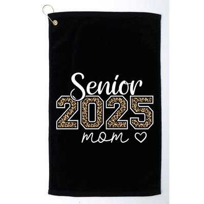 Mom Senior 2025 Proud Mom Of A Class Of 2025 Graduate Gift Golf Towel