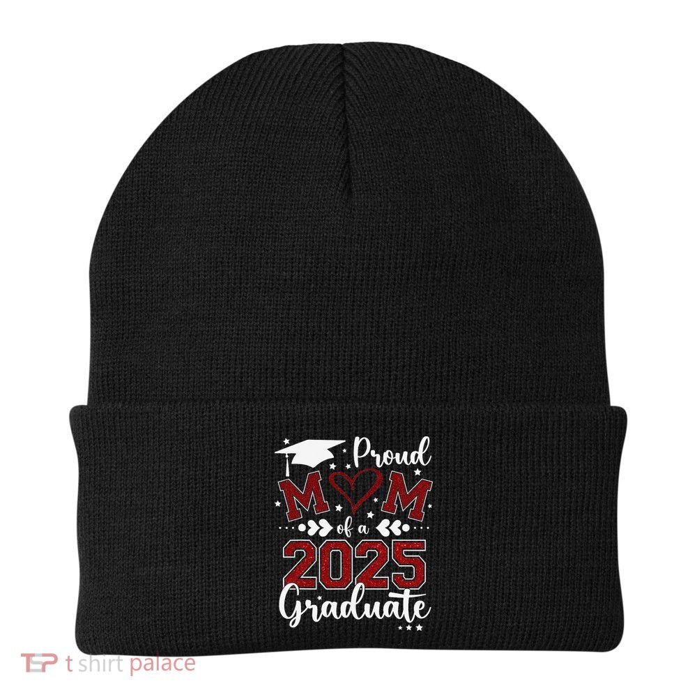 Mom Senior 2025 Proud Mom Of A Class Of 2025 Graduate Beanie
