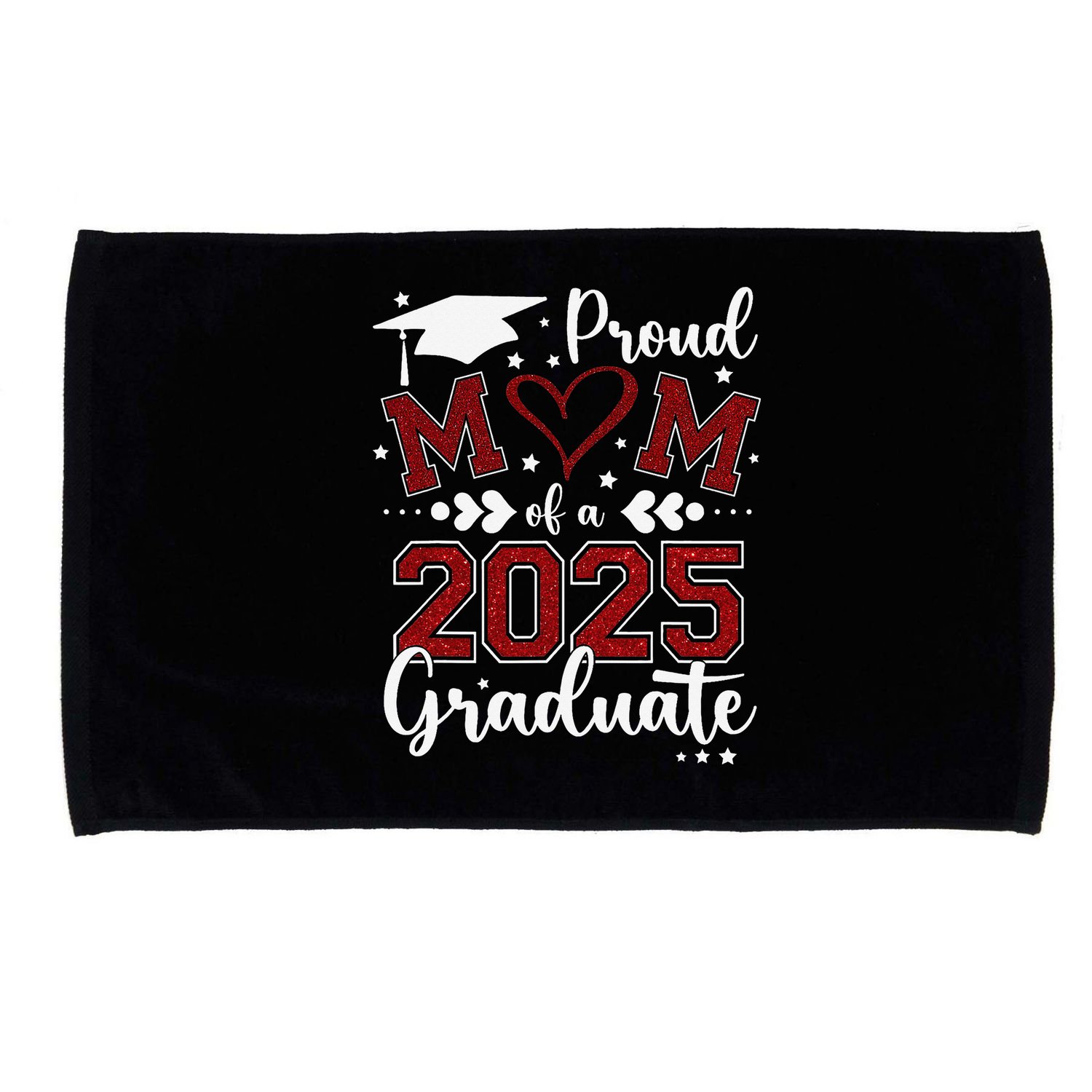 Mom Senior 2025 Proud Mom Of A Class Of 2025 Graduate Microfiber Hand Towel