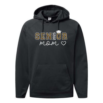 Mom Senior 2025 Proud Mom Of A Class Of 2025 Graduate Performance Fleece Hoodie