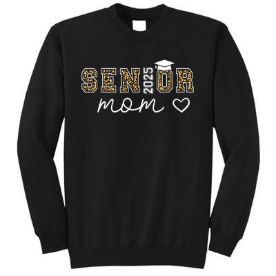 Mom Senior 2025 Proud Mom Of A Class Of 2025 Graduate Sweatshirt