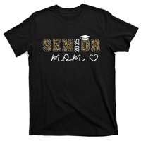 Mom Senior 2025 Proud Mom Of A Class Of 2025 Graduate T-Shirt