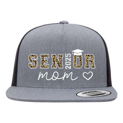 Mom Senior 2025 Proud Mom Of A Class Of 2025 Graduate Flat Bill Trucker Hat