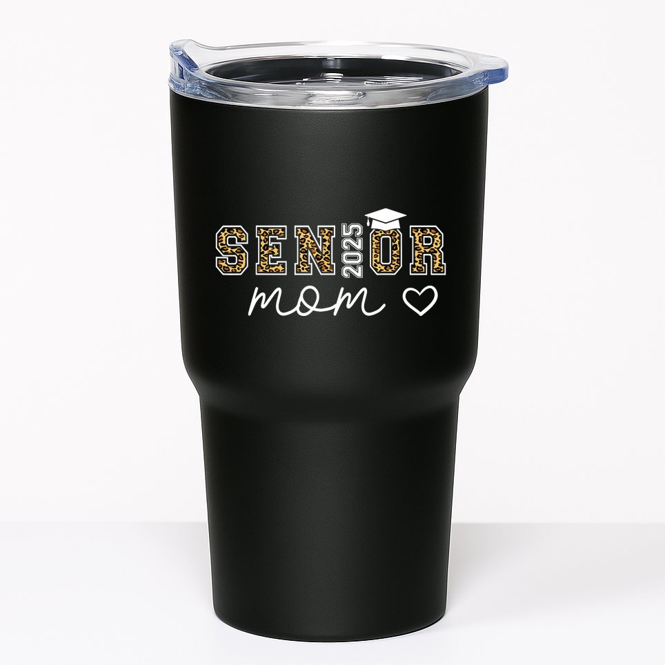 Mom Senior 2025 Proud Mom Of A Class Of 2025 Graduate Tumbler