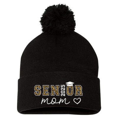Mom Senior 2025 Proud Mom Of A Class Of 2025 Graduate Pom Pom 12in Knit Beanie