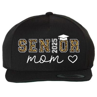 Mom Senior 2025 Proud Mom Of A Class Of 2025 Graduate Wool Snapback Cap