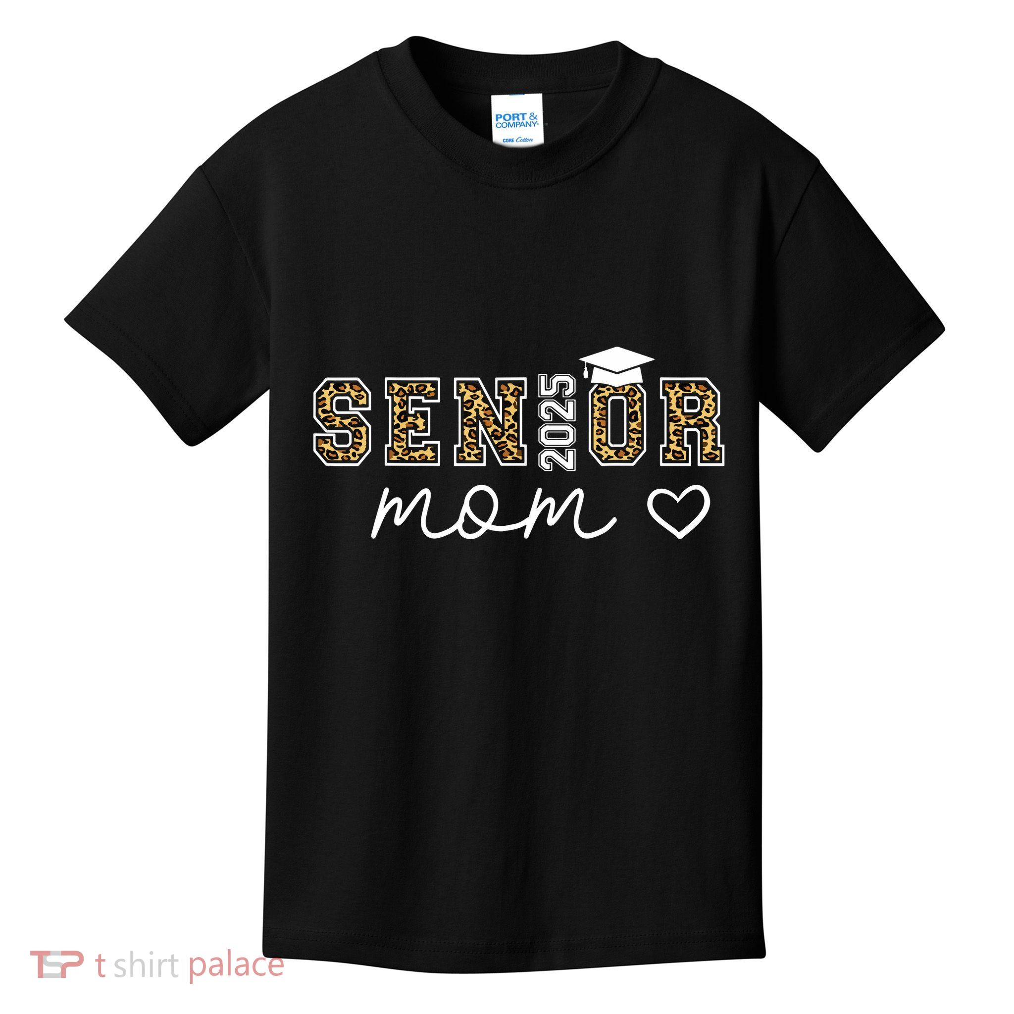 Mom Senior 2025 Proud Mom Of A Class Of 2025 Graduate Kids T-Shirt