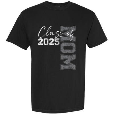 Mom Senior 2025 Proud Mom Of A Class Of 2025 Graduate Mother Garment-Dyed Heavyweight T-Shirt