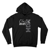 Mom Senior 2025 Proud Mom Of A Class Of 2025 Graduate Mother Hoodie