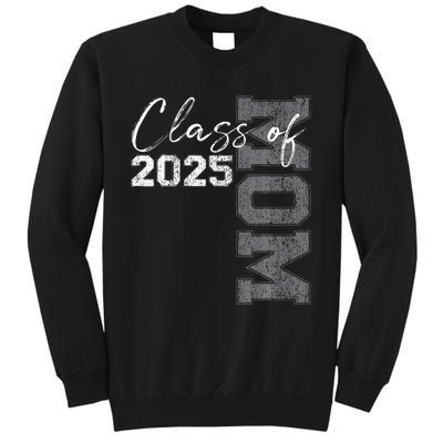 Mom Senior 2025 Proud Mom Of A Class Of 2025 Graduate Mother Sweatshirt