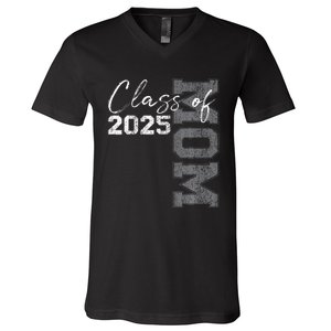 Mom Senior 2025 Proud Mom Of A Class Of 2025 Graduate Mother V-Neck T-Shirt