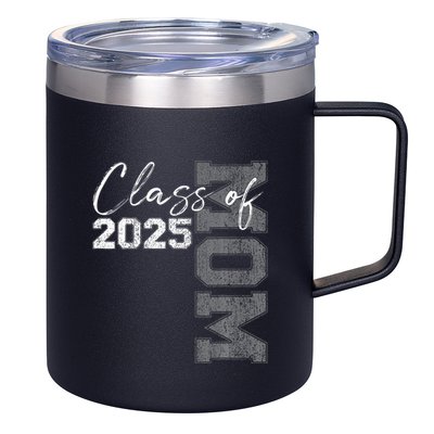 Mom Senior 2025 Proud Mom Of A Class Of 2025 Graduate Mother 12oz Stainless Steel Coffee Mug