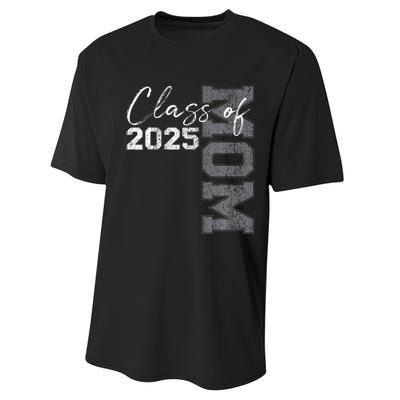 Mom Senior 2025 Proud Mom Of A Class Of 2025 Graduate Mother Performance Sprint T-Shirt