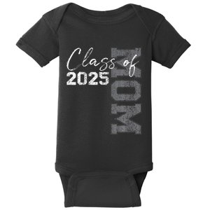 Mom Senior 2025 Proud Mom Of A Class Of 2025 Graduate Mother Baby Bodysuit