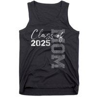 Mom Senior 2025 Proud Mom Of A Class Of 2025 Graduate Mother Tank Top