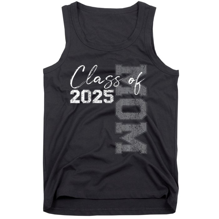 Mom Senior 2025 Proud Mom Of A Class Of 2025 Graduate Mother Tank Top