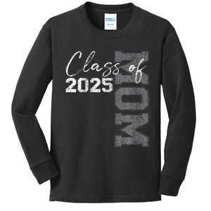 Mom Senior 2025 Proud Mom Of A Class Of 2025 Graduate Mother Kids Long Sleeve Shirt