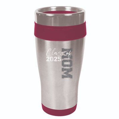 Mom Senior 2025 Proud Mom Of A Class Of 2025 Graduate Mother 16oz Travel Tumbler