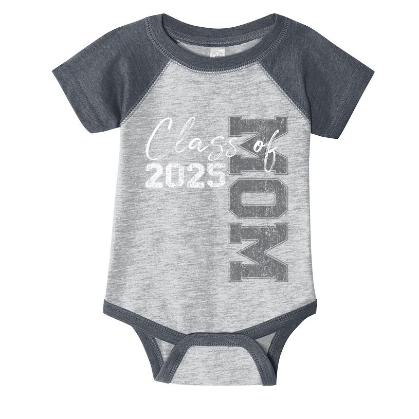 Mom Senior 2025 Proud Mom Of A Class Of 2025 Graduate Mother Infant Baby Jersey Bodysuit