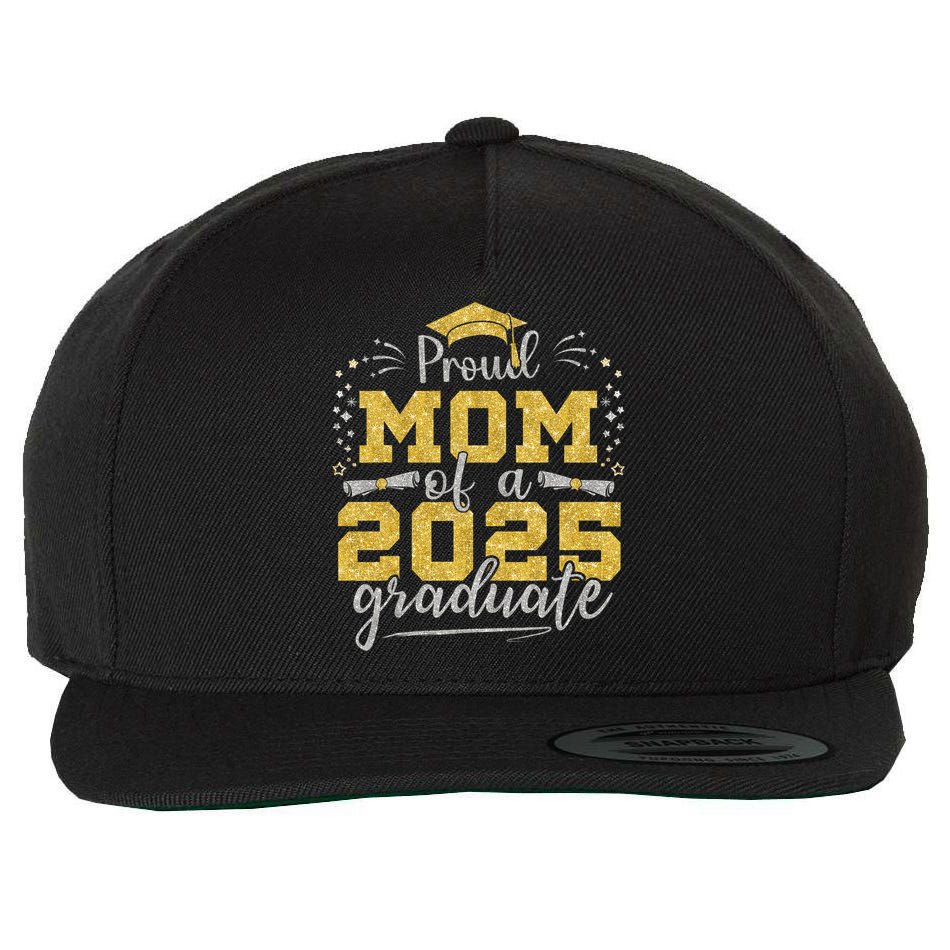 Mom Senior 2025 Proud Mom Of A Class Of 2025 Graduate Wool Snapback Cap