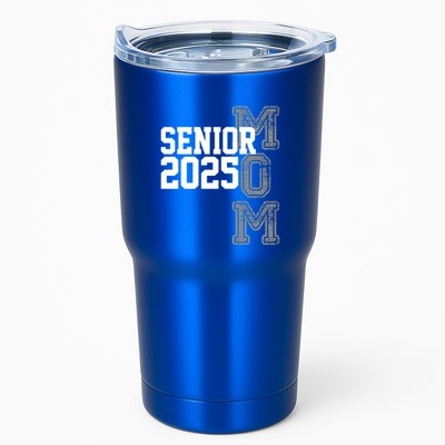Mom Senior 2025 Proud Mom Of A Class Of 2025 Graduate Gift Tumbler