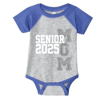 Mom Senior 2025 Proud Mom Of A Class Of 2025 Graduate Gift Infant Baby Jersey Bodysuit