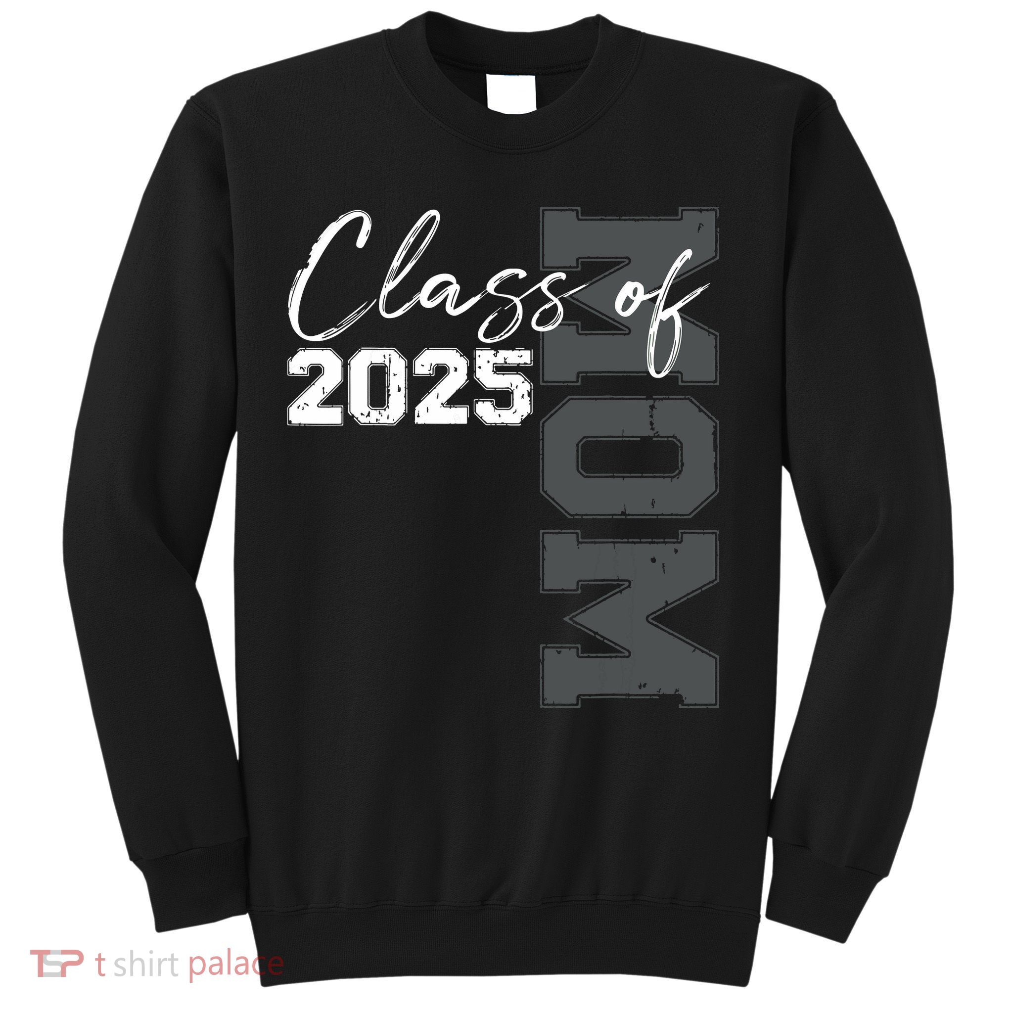 Mom Senior 2025 Proud Mom Of A Class Of 2025 Graduate Mother Sweatshirt