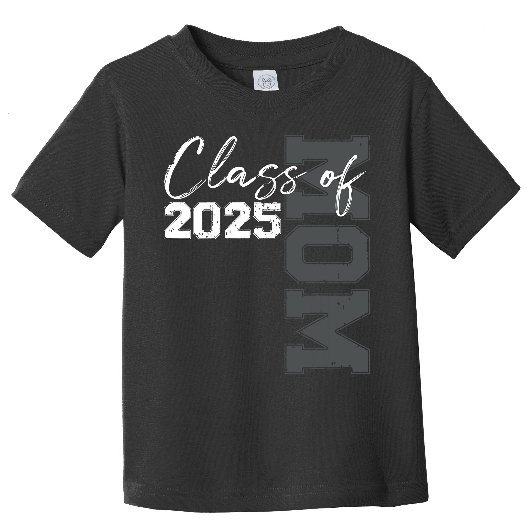 Mom Senior 2025 Proud Mom Of A Class Of 2025 Graduate Mother Toddler T-Shirt