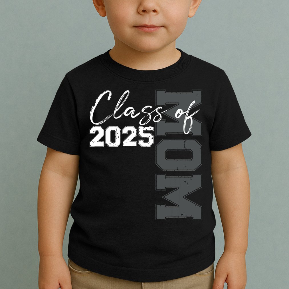Mom Senior 2025 Proud Mom Of A Class Of 2025 Graduate Mother Toddler T-Shirt