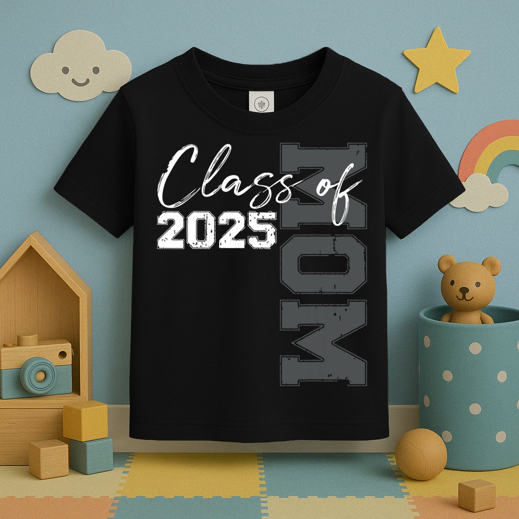 Mom Senior 2025 Proud Mom Of A Class Of 2025 Graduate Mother Toddler T-Shirt