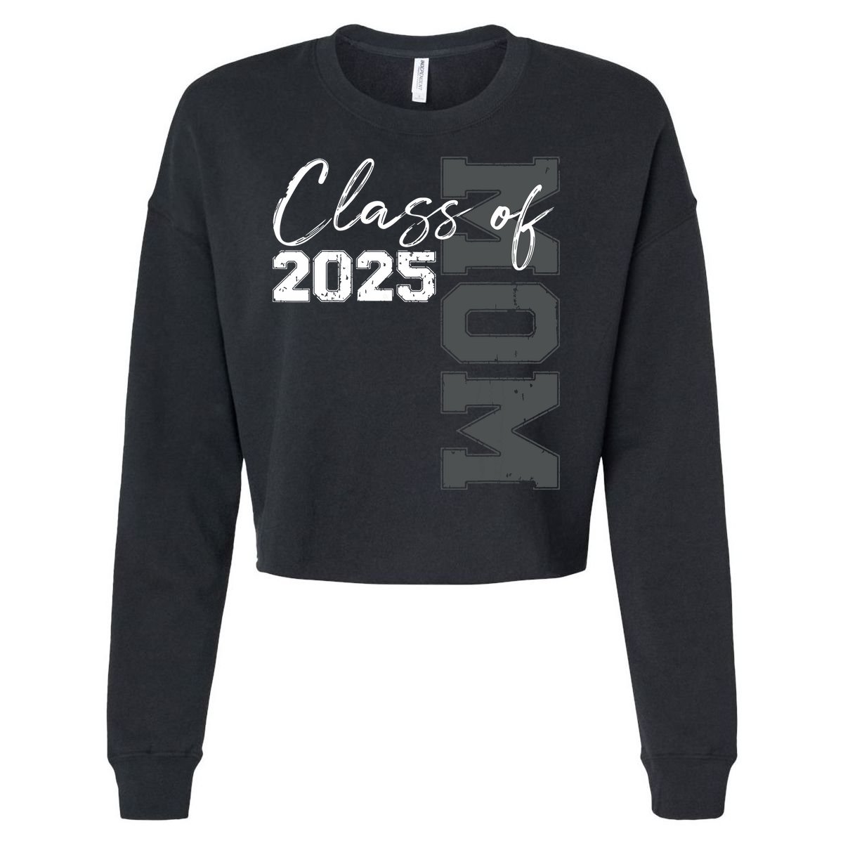 Mom Senior 2025 Proud Mom Of A Class Of 2025 Graduate Mother Cropped Pullover Crew