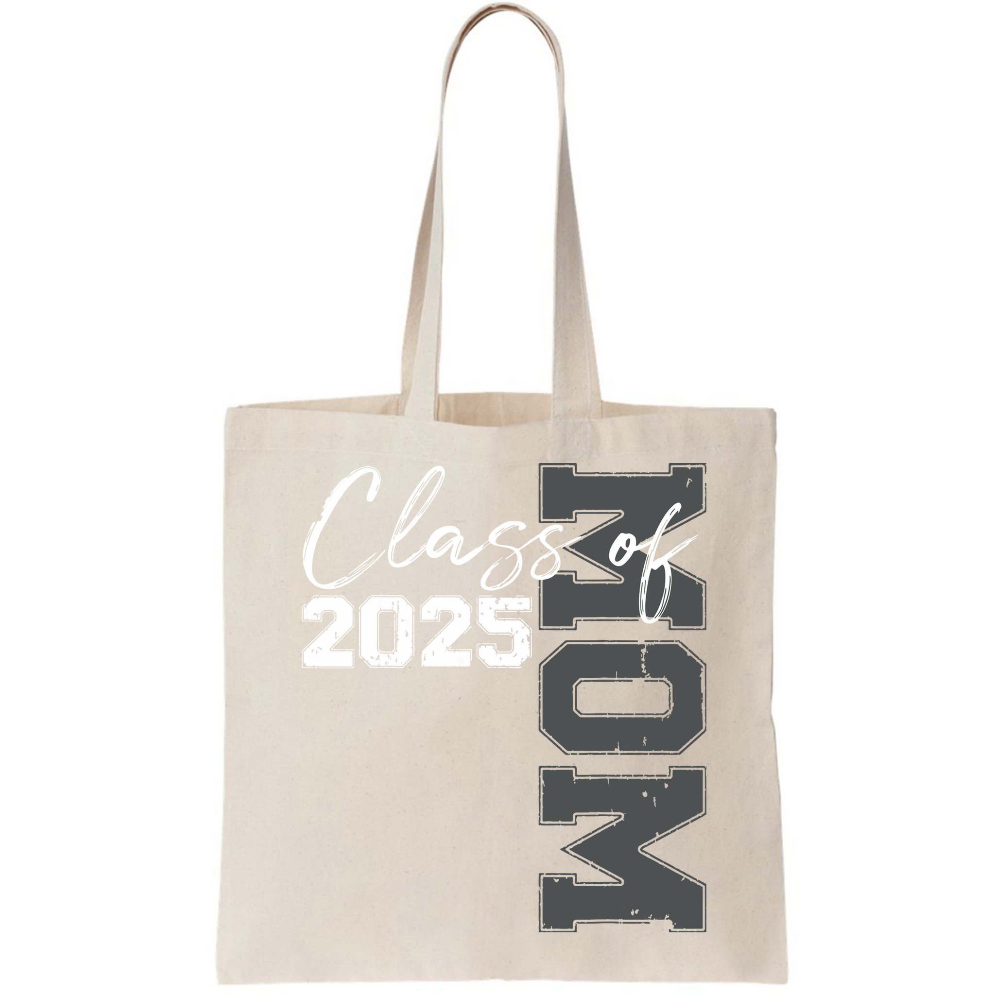 Mom Senior 2025 Proud Mom Of A Class Of 2025 Graduate Mother Bag