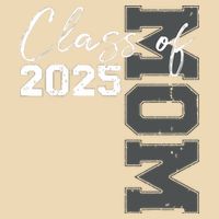 Mom Senior 2025 Proud Mom Of A Class Of 2025 Graduate Mother Bag