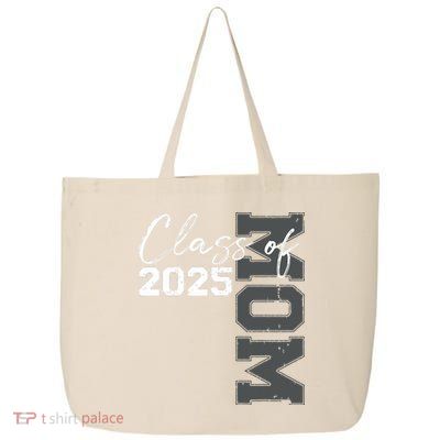 Mom Senior 2025 Proud Mom Of A Class Of 2025 Graduate Mother 25L Jumbo Tote