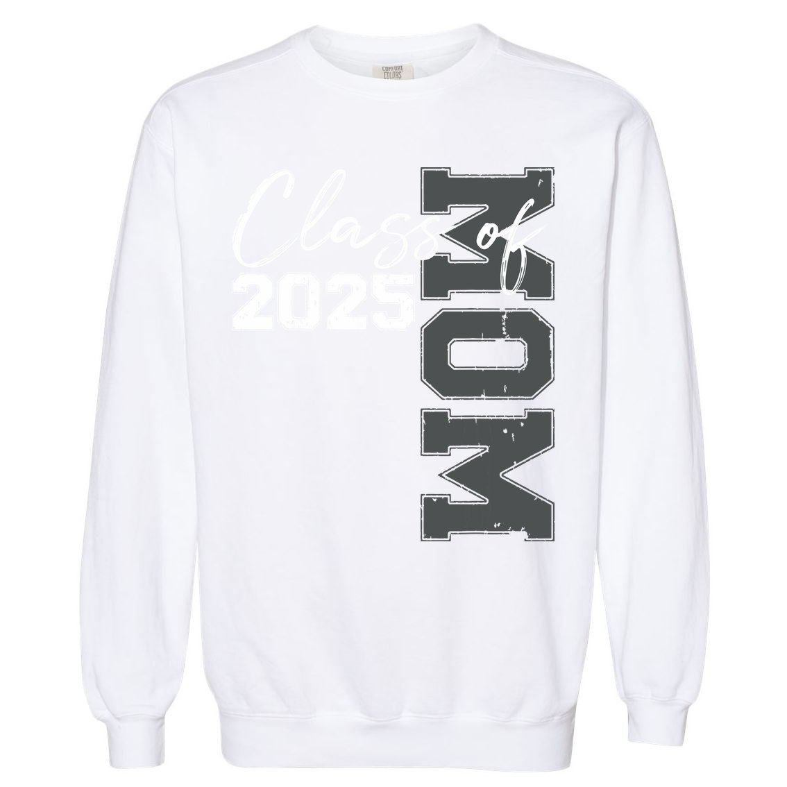 Mom Senior 2025 Proud Mom Of A Class Of 2025 Graduate Mother Garment-Dyed Sweatshirt