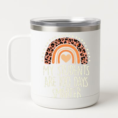 My Students Are 100 Days Smarter 100th Day Of School Teacher 12 oz Stainless Steel Tumbler Cup