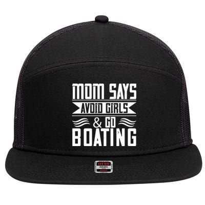 Mom Says Avoid And Go Boating Gift Funny Boating Lover Gift 7 Panel Mesh Trucker Snapback Hat