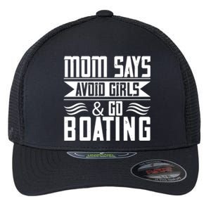 Mom Says Avoid And Go Boating Gift Funny Boating Lover Gift Flexfit Unipanel Trucker Cap