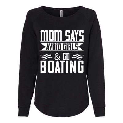 Mom Says Avoid And Go Boating Gift Funny Boating Lover Gift Womens California Wash Sweatshirt