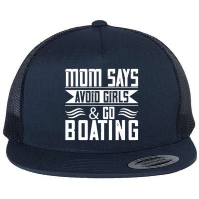 Mom Says Avoid And Go Boating Gift Funny Boating Lover Gift Flat Bill Trucker Hat