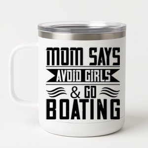 Mom Says Avoid And Go Boating Gift Funny Boating Lover Gift 12 oz Stainless Steel Tumbler Cup