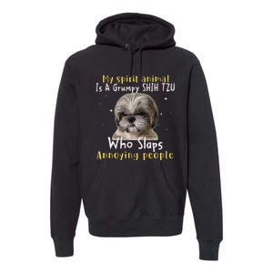 My Spirit Animal Is A Grumpy Shih Tzu Shih Tzu Lovers Premium Hoodie