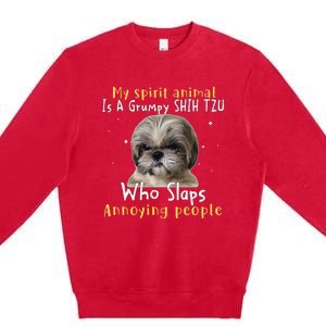 My Spirit Animal Is A Grumpy Shih Tzu Shih Tzu Lovers Premium Crewneck Sweatshirt