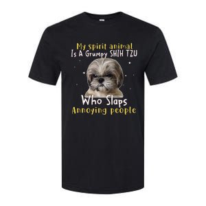 My Spirit Animal Is A Grumpy Shih Tzu Shih Tzu Lovers Softstyle CVC T-Shirt