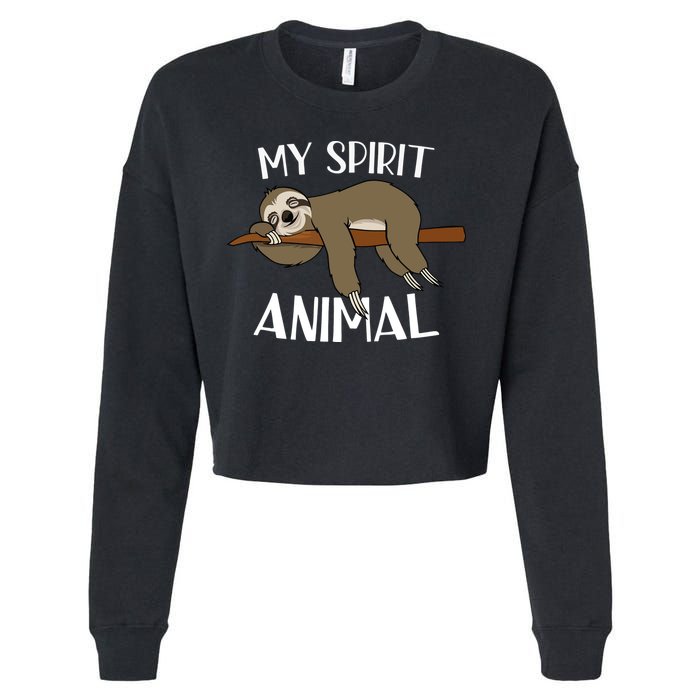 My Spirit Animal Is A Sloth Cropped Pullover Crew