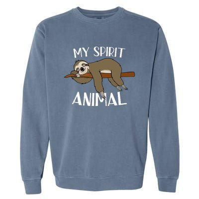 My Spirit Animal Is A Sloth Garment-Dyed Sweatshirt