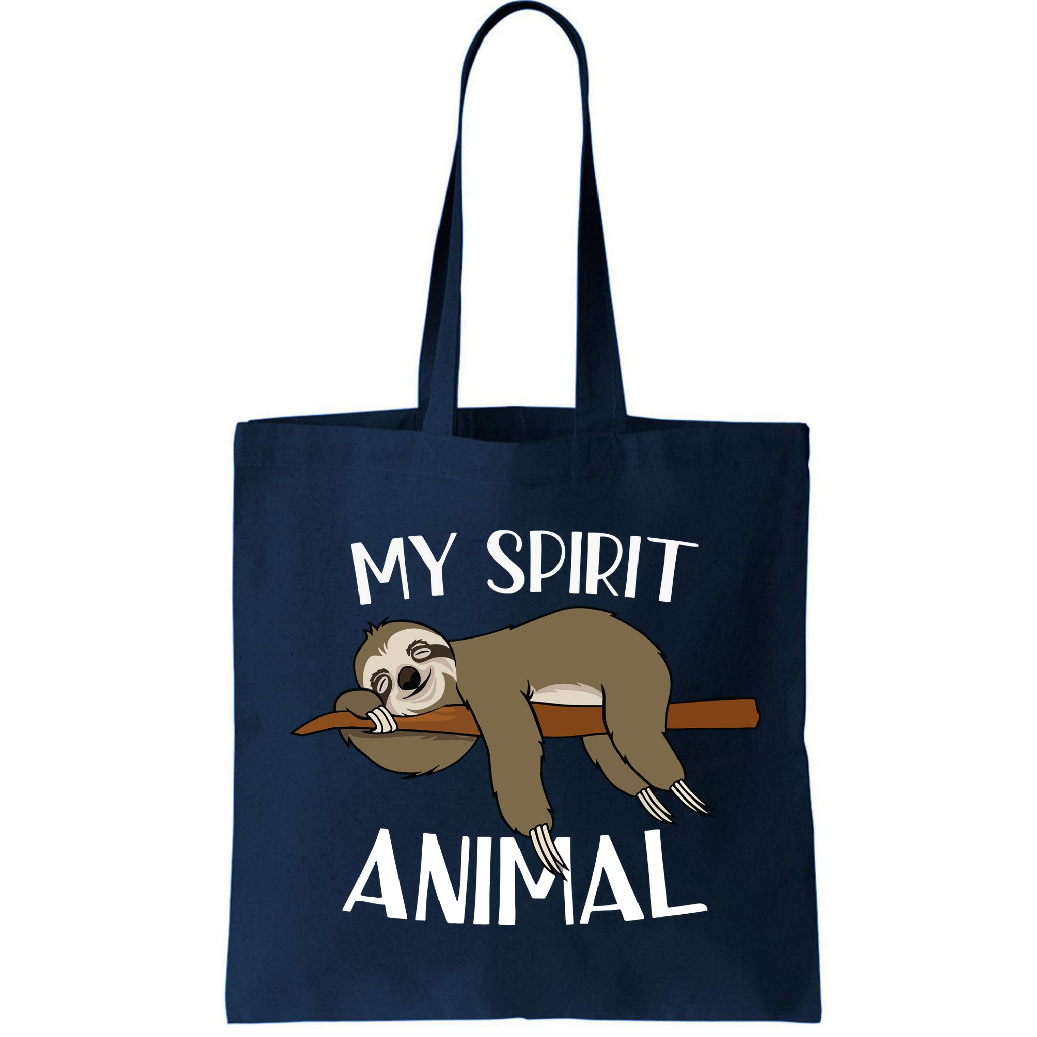 My Spirit Animal Is A Sloth Bag